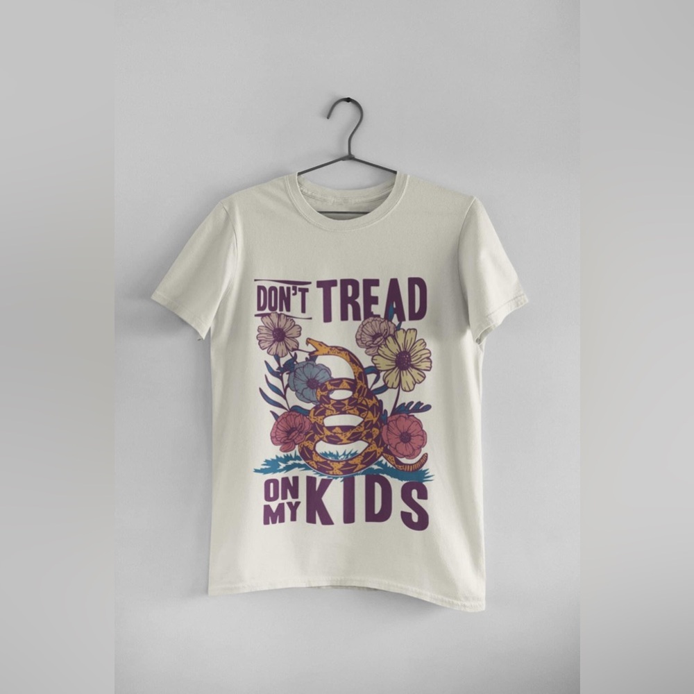 Don’t Tread On My Kids
